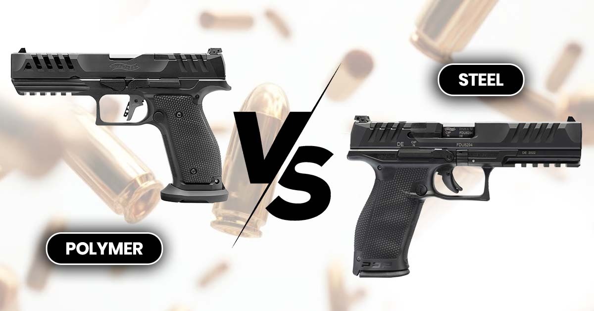 Steel vs Polymer Frame Handguns: Which Lasts Longer?