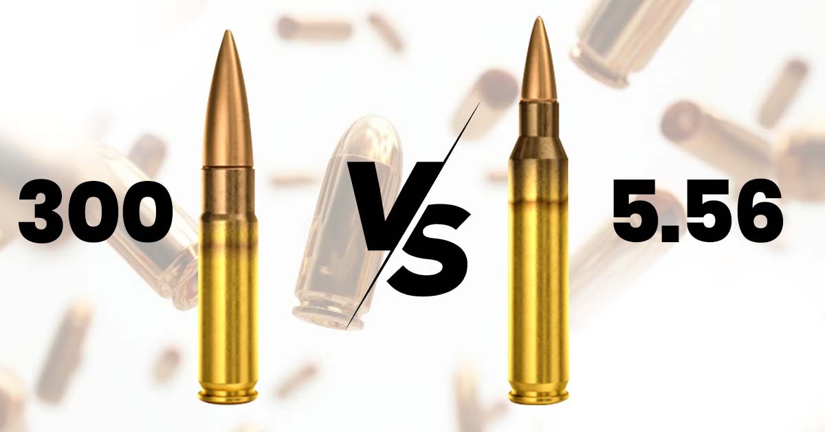 300 Blackout vs 5.56: Which Rifle Caliber Wins?